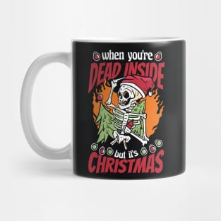 When You're Dead Inside, But It's Christmas Mug